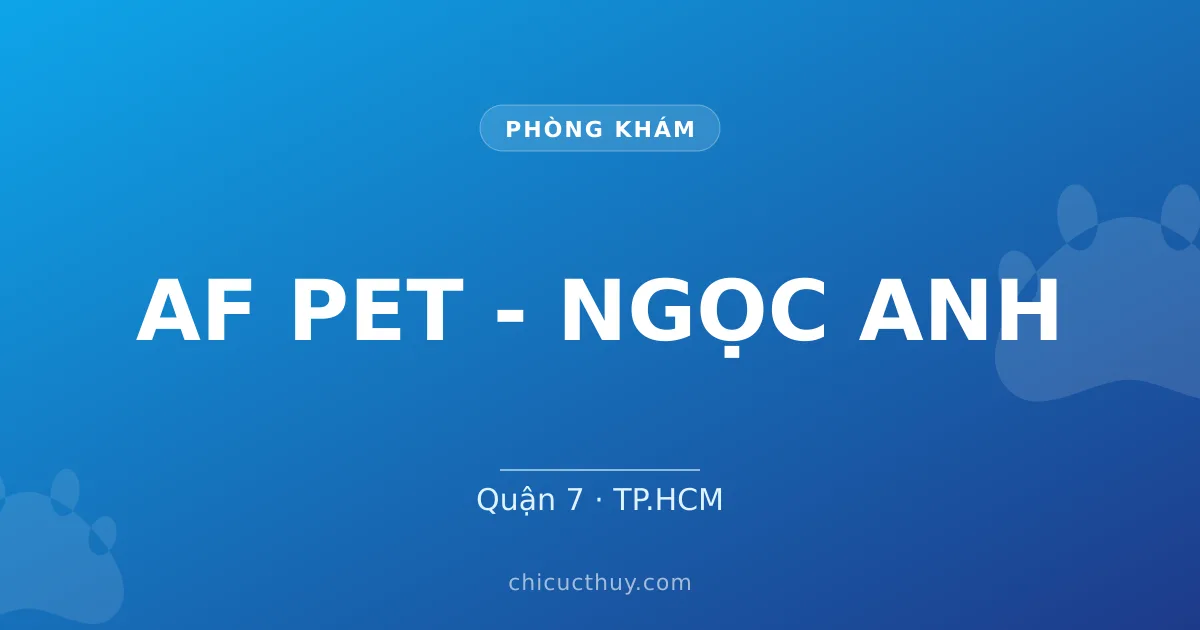 AF PET - NGỌC ANH