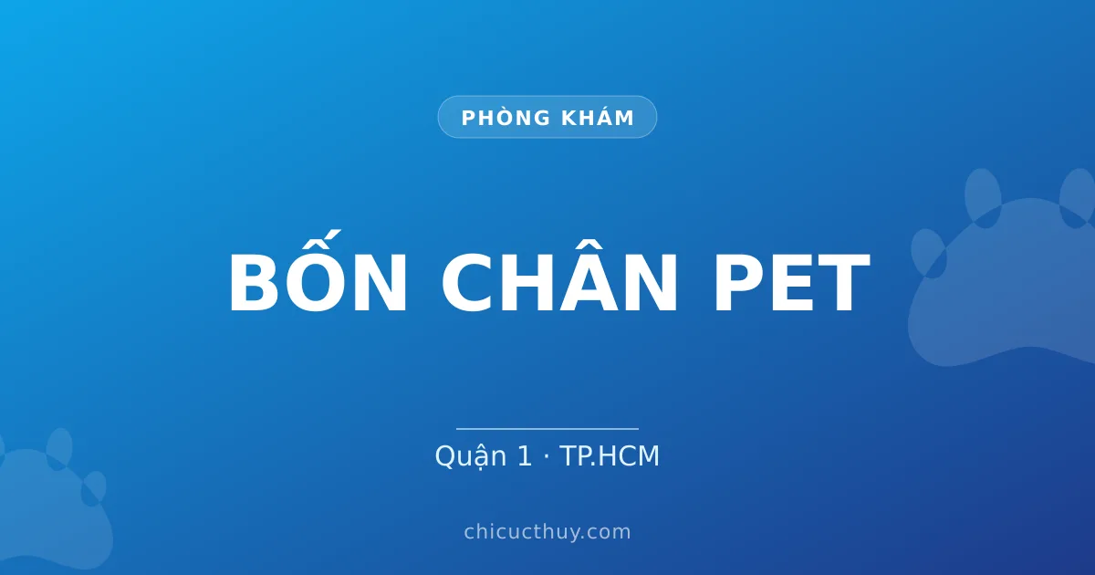 BỐN CHÂN PET