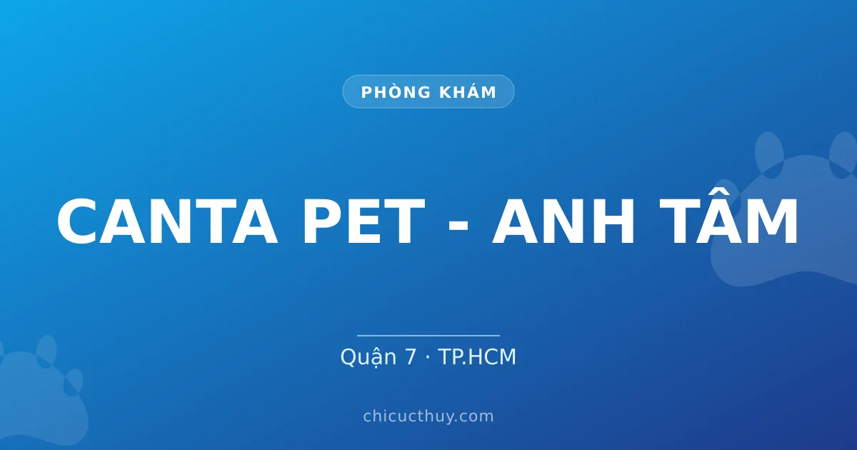 CANTA PET - ANH TÂM