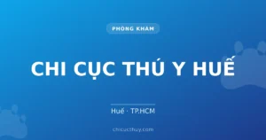 Chi cục Chăn nuôi và Thú y Huế