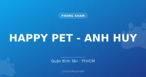 HAPPY PET - ANH HUY