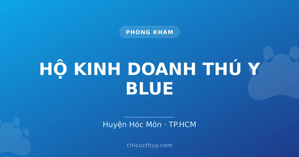 HỘ KINH DOANH THÚ Y BLUE
