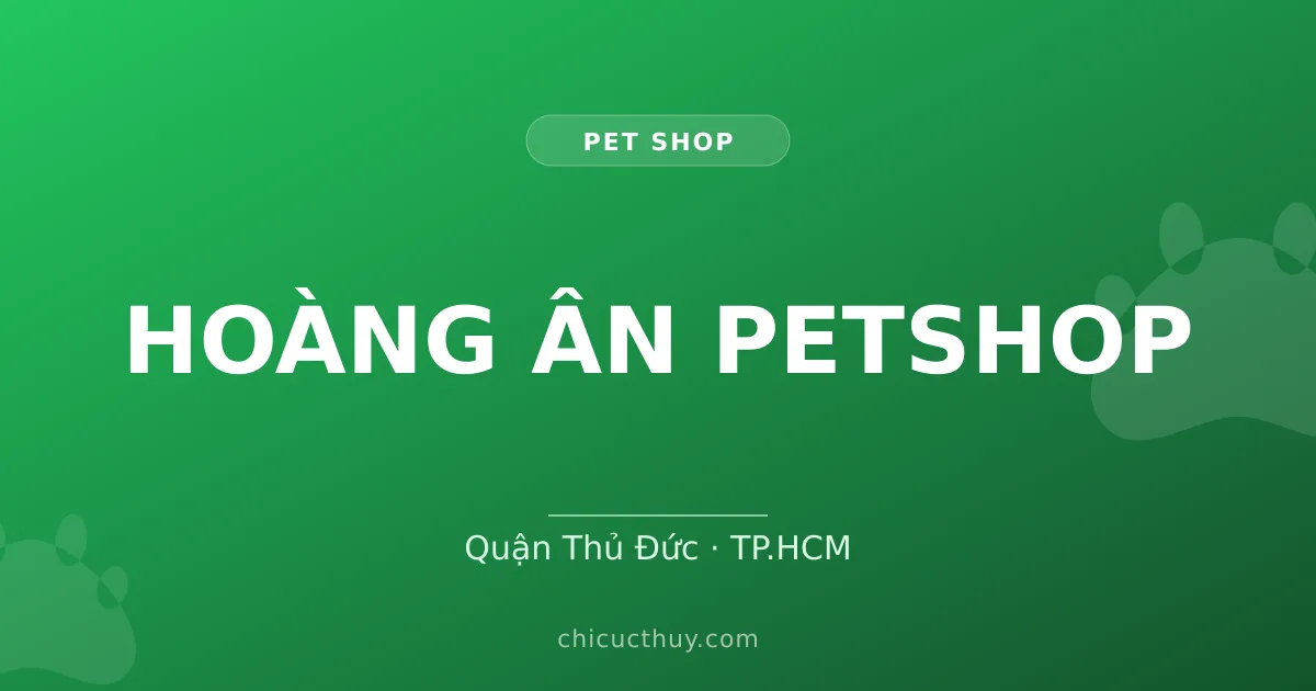 HOÀNG ÂN PETSHOP