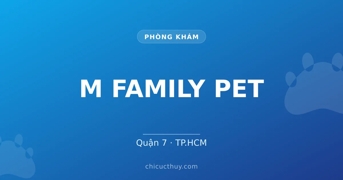 M FAMILY PET