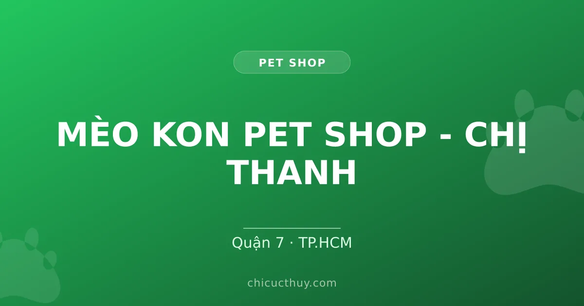 MÈO KON PET SHOP - CHỊ THANH