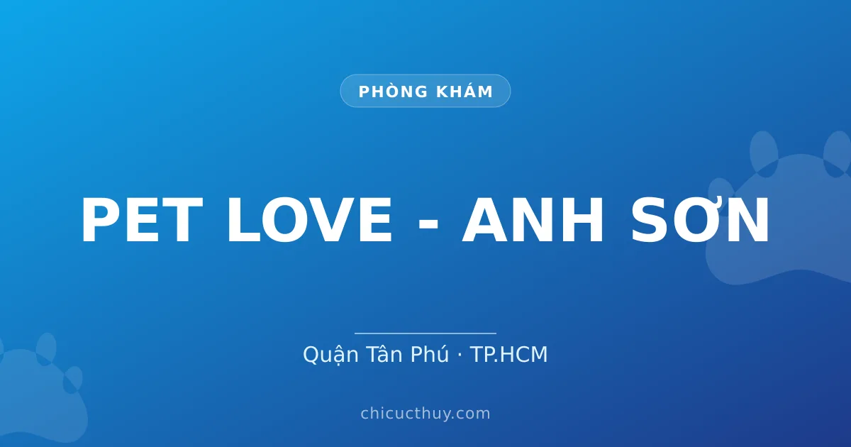 PET LOVE - ANH SƠN