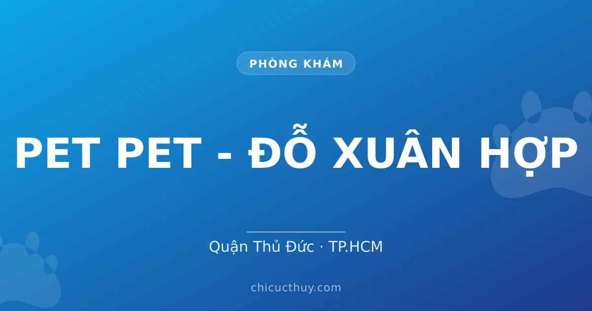 PET PET - ĐỖ XUÂN HỢP