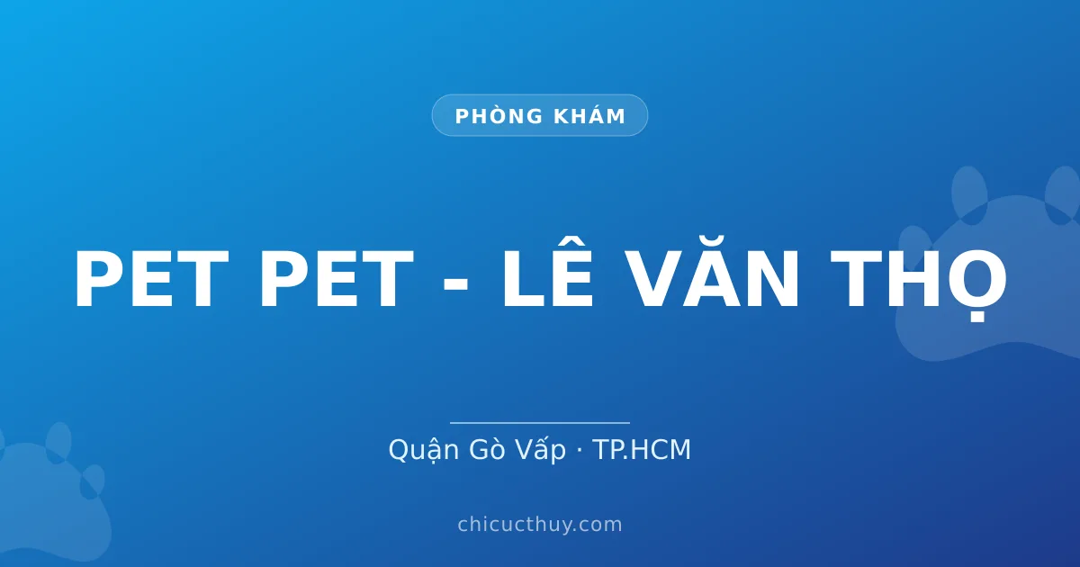PET PET - LÊ VĂN THỌ