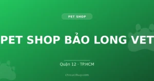 PET SHOP BẢO LONG VET