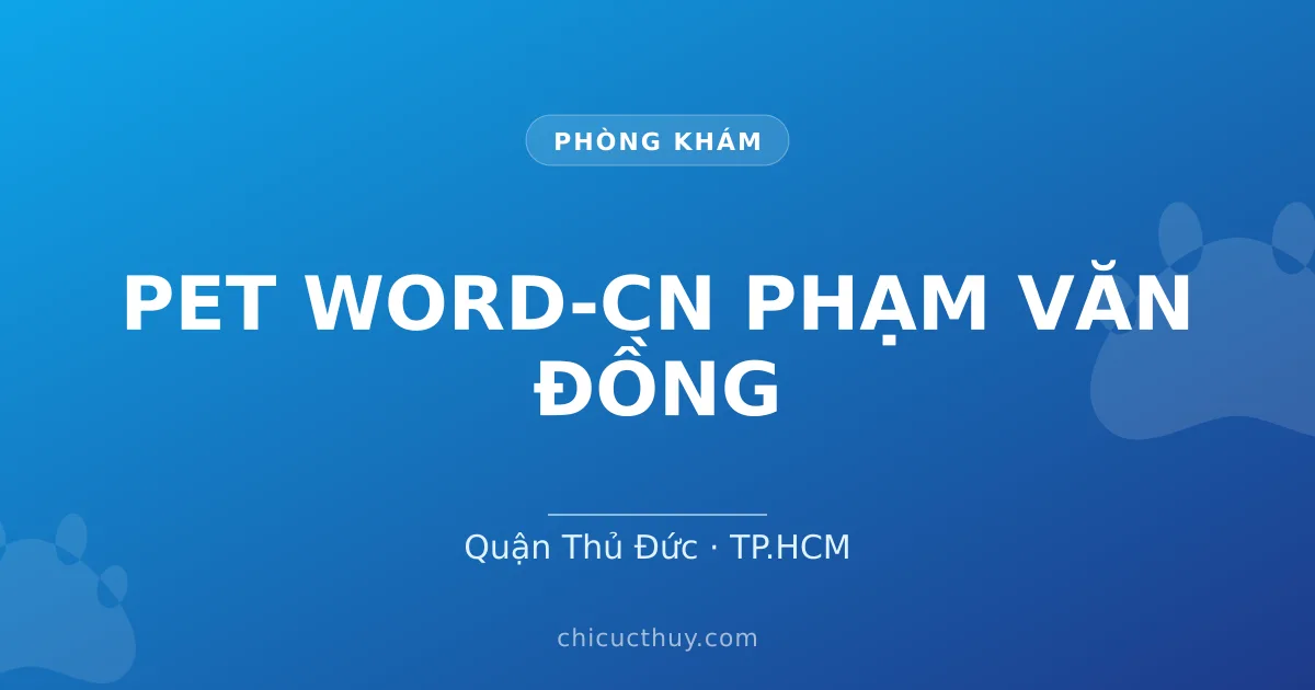 PET WORD-CN PHẠM VĂN ĐỒNG