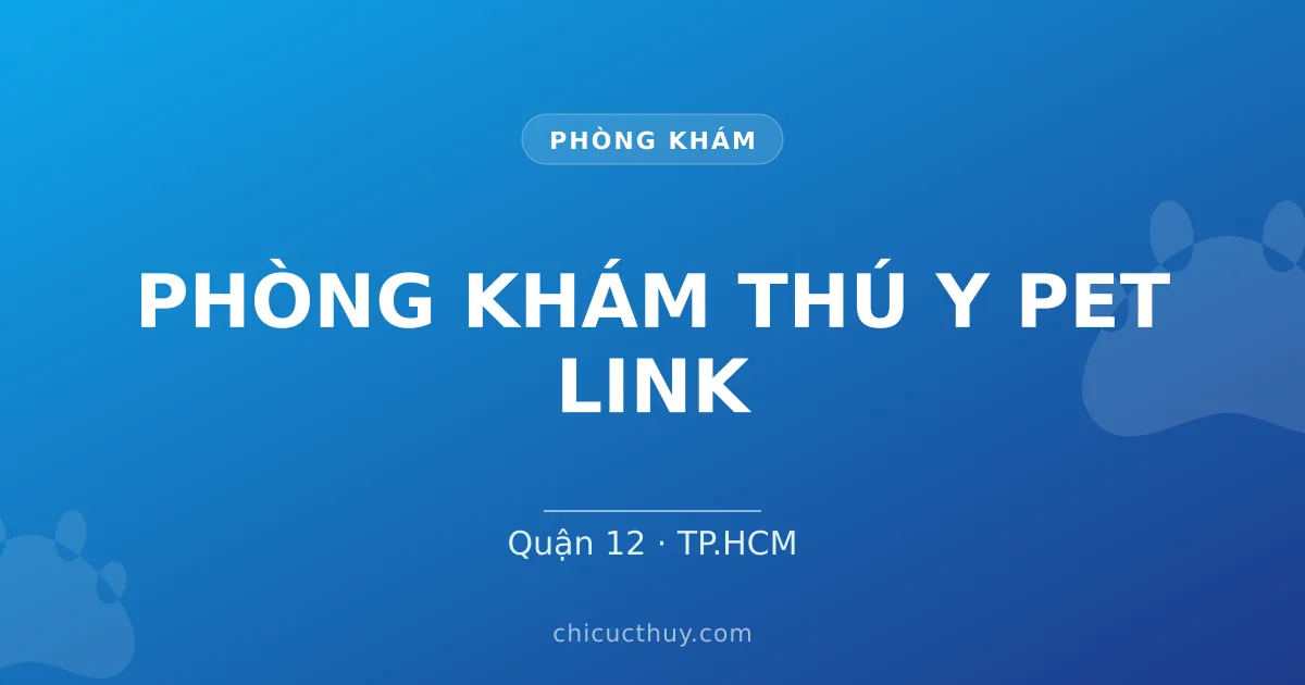 PHÒNG KHÁM THÚ Y PET LINK