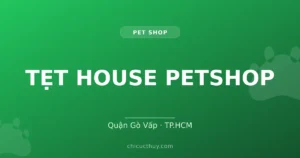 TẸT HOUSE PETSHOP