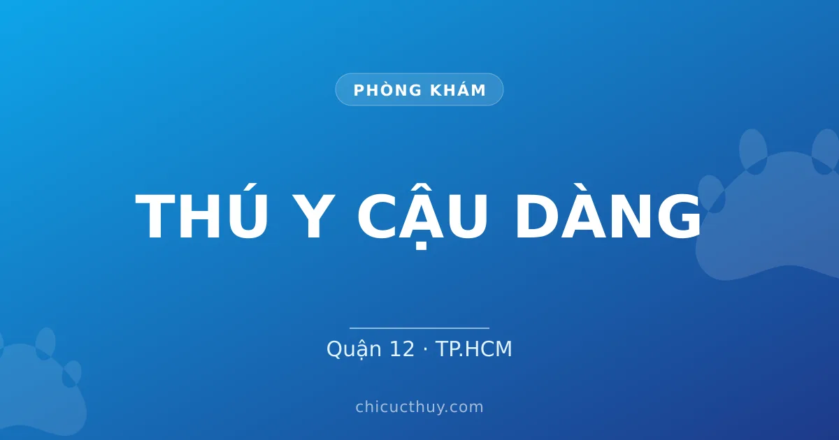 THÚ Y CẬU DÀNG