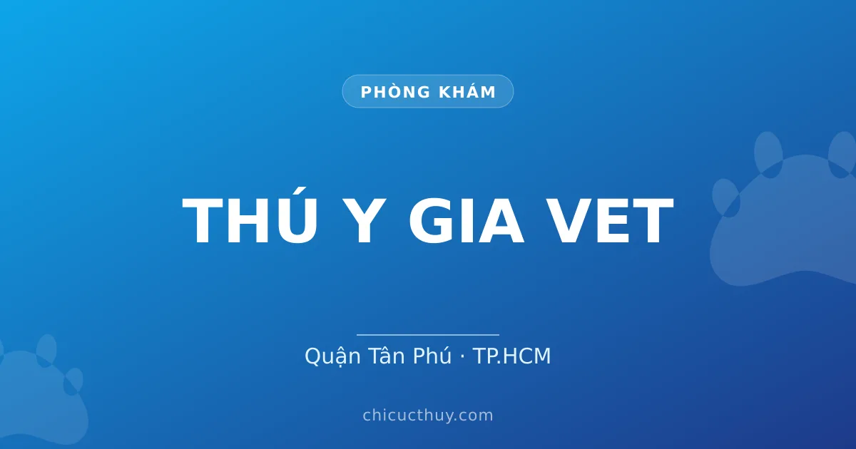 THÚ Y GIA VET