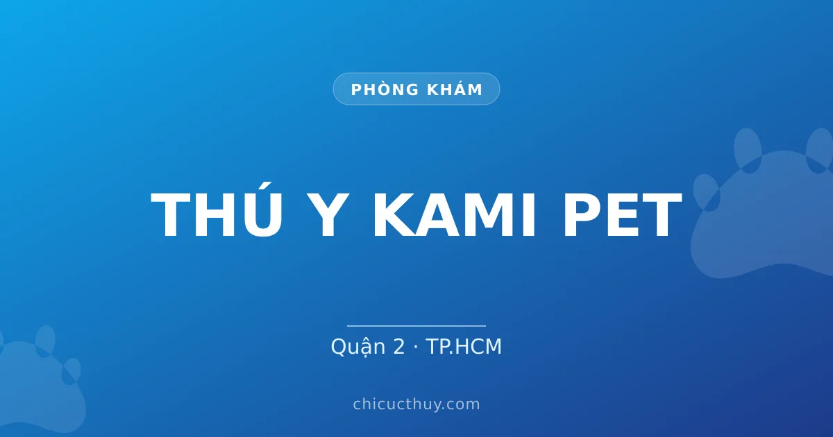 THÚ Y KAMI PET