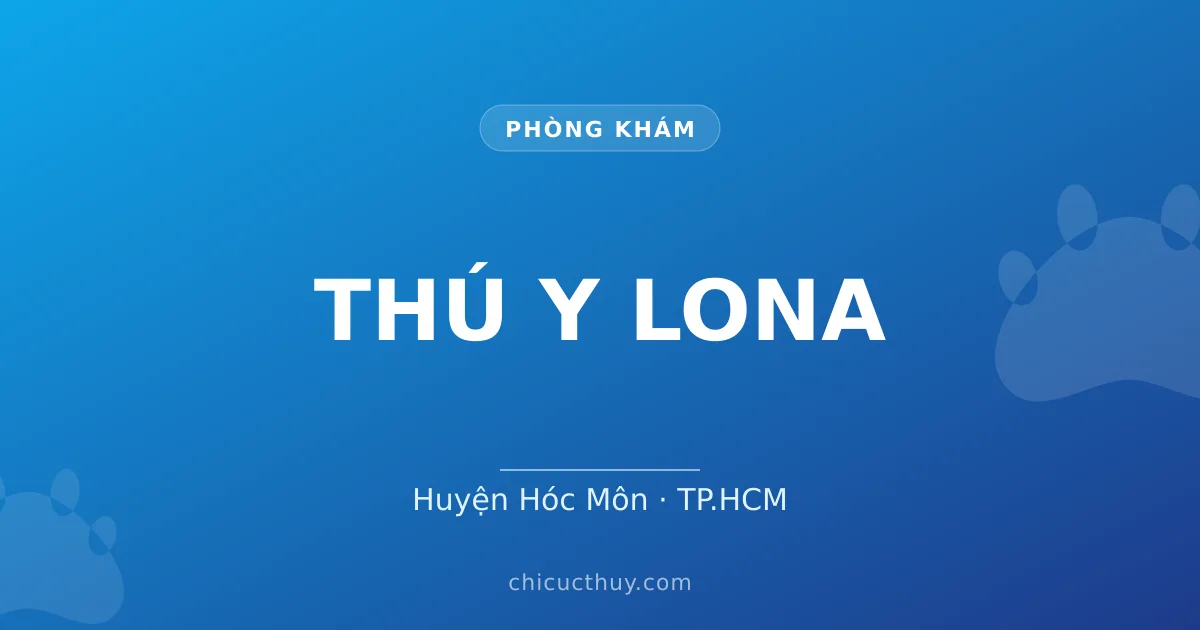 THÚ Y LONA