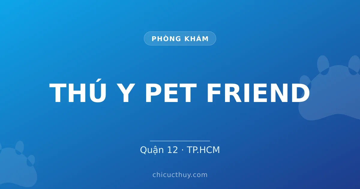 THÚ Y PET FRIEND