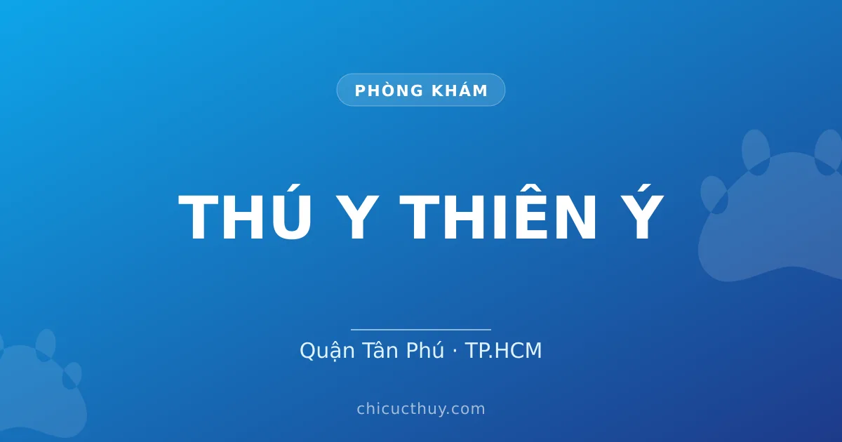 THÚ Y THIÊN Ý
