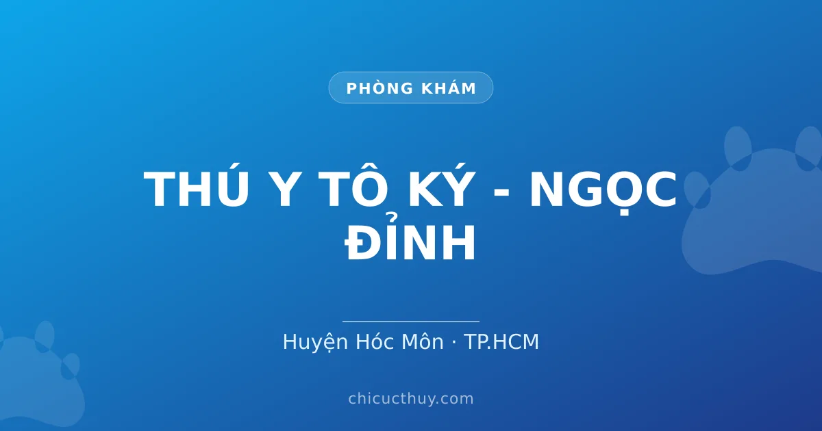 THÚ Y TÔ KÝ - NGỌC ĐỈNH