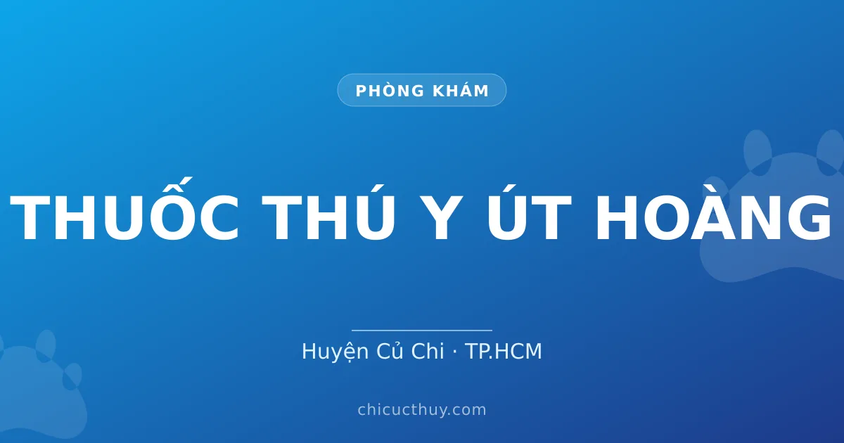 THUỐC THÚ Y ÚT HOÀNG